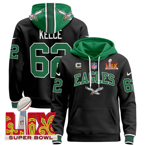 Personalized Men’s Philadelphia Eagles #62 Jason Kelce Black 2025 Super Bowl LIX With 4-Star C Patch Pullover Stitched Hoodie